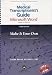 The The Medical Transcriptionist's Guide to Microsoft Word®: Make It Your Own
