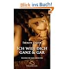Ich will dich ganz und gar. Erotische Geschichten
