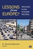 Lessons from Europe? : what Americans can learn from European public policies