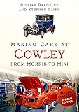 Making cars at Cowley : from Morris to Mini