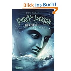 Percy Jackson, Band 3: Percy Jackson - Der Fluch des Titanen