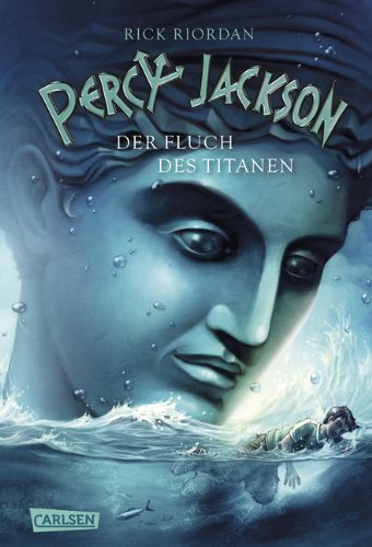 Buch - Cover Percy Jackson, Band 3: Percy Jackson - Der Fluch des Titanen - Rick Riordan - Carlsen Verlag GmbH