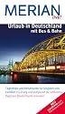 Merian live Urlaub in Deutschland mit Bus & Bahn: Tagestrips und Reisetouren f&uuml;r Gruppen und Familien. G&uuml;nstig und entspannt die sch&ouml;nsten Regionen Deutschlands erkunden