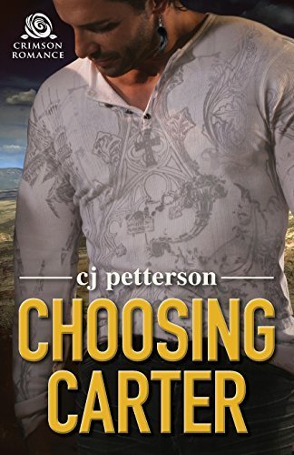 Choosing Carter by Cj Petterson (2015-08-18)