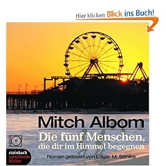 Die f�nf Menschen, die dir im Himmel begegnen. 5 CDs