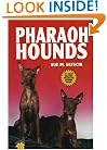 Pharaoh Hounds (Kw Series , No 182s)