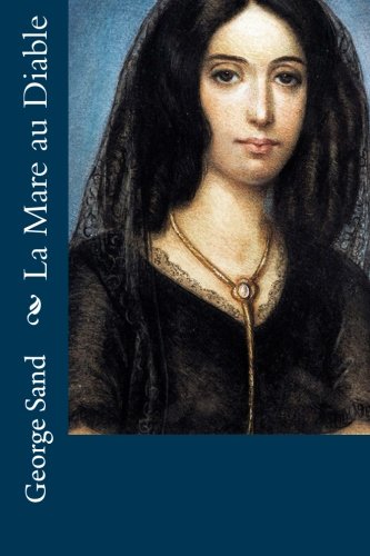La Mare au Diable (French Edition), by George Sand