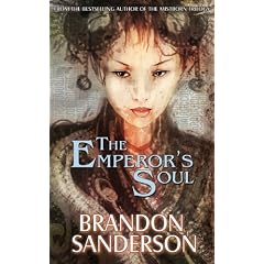 The Emperor's Soul by Brandon Sanderson