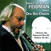 Silence & Beyond: Giora Feidman Plays Ora Bat Chaim