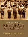 The Myth of Religious Violence: Secul...
