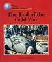 The End of the Cold War (World History Series)