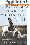 Bury My Heart at Wounded Knee: An Ind...
