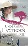 Under the Hawthorn Tree