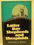 Latter day shepherds and sheepfolds