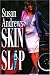 Search : Skin Slip: A Kelley Kavenaugh Detective Series