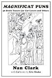 MAGNIFICAT PUNS: 50 Brain Teasers for Cat Lovers and Others