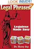 Legal Phrases - Phrases, Terms, Terminology and Legalese (Business & Investing)