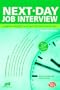 Next-Day Job Interview: Prepare Tonight and Get the Job Tomorrow (Next-Day Job Interview: Prepare Tonight & Get the Job Tomorrow)