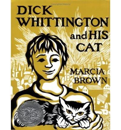 [ [ [ Dick Whittington and His Cat[ DICK WHITTINGTON AND HIS CAT ] By Brown, Marcia ( Author )Aug-30-1988 Hardcover