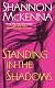 Standing In The Shadows