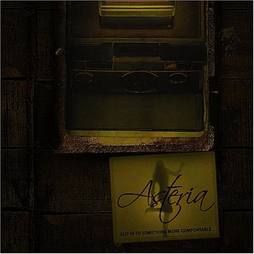 Asteria - Slip Into Something More Comfortable - Zortam Music