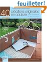 40 cr�ations originales en couture pour les enfants et leur maman