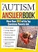 Books: Small picture for The Autism Answer Book. More Than 300 of the Top Questions Parents Ask