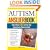 The Autism Answer Book: More Than 300 of the Top Questions Parents Ask