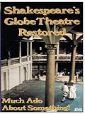 Shakespeare's Globe Theatre Restored