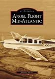 Angel Flight Mid-Atlantic (Images of Aviation: Virginia)