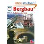 WAS IST WAS Band 124: Bergbau - Sch�tze der Erde