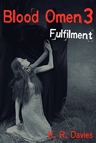 Blood Omen Book III: Fulfilment (Blood Omen Saga 3)