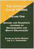 Review Edwin Mellen Press  / The Story of Isaiah Shembe: History and Traditions Centered on Ekuphakameni and Mount Nhlangakazi (Sacred History and Traditions of the Amanazaretha , Vol 1)