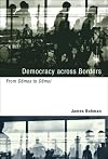Democracy across Borders: From Ds to Di (Studies in Contemporary German Social Thought)