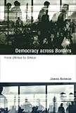 Democracy across Borders: From Dêmos to Dêmoi (Studies in Contemporary German Social Thought)