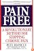 Pain Free: A Revolutionary Method for Stopping Chronic Pain