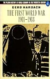 The First World War, 1914-1918