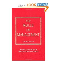 Rules of Management: A Definitive Code for Managerial Success
