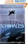 Listening to Whales: What the Orcas Have Taught Us