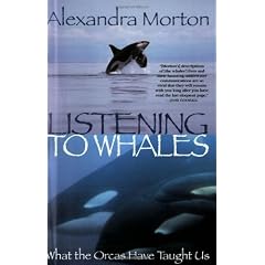 Listening to Whales: What the Orcas Have Taught Us