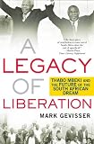 A Legacy of Liberation: Thabo Mbeki and the Future of the South African Dream (0)
