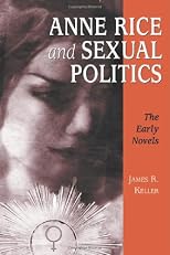 Anne Rice and Sexual Politics: The Early Novels