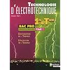 Technologie d'�lectrotechnique 1e et Tle Bac pro : Tome 1, Distribution de l'�nergie, Utilisation de l'�nergie