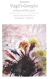 Virgil's Georgics : a poem of the land