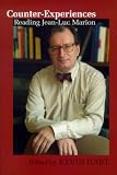 Counter-Experiences: Reading Jean-Luc Marion