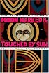 Moon Marked and Touched by Sun: Plays by African-American Women