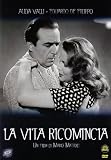 Vita Ricomincia (La)