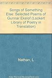 Songs of something else : selected poems