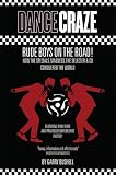 Dance Craze: Rude Boys on the Road