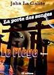 Le pi�ge (La porte des songes)